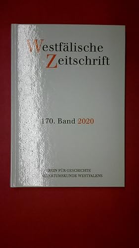 Bild des Verkufers fr WESTFLISCHE ZEITSCHRIFT 170. BAND 2020. Zeitschrift fr Vaterlndische Geschichte und Alterumskunde zum Verkauf von Butterfly Books GmbH & Co. KG