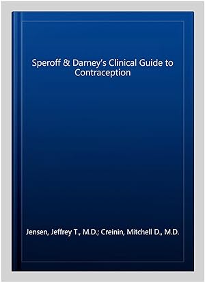 Seller image for Speroff & Darney?s Clinical Guide to Contraception for sale by GreatBookPricesUK