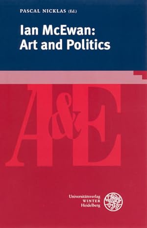 Bild des Verkufers fr Ian McEwan: Art and Politics (anglistik & englischunterricht, Band 73) zum Verkauf von Studibuch