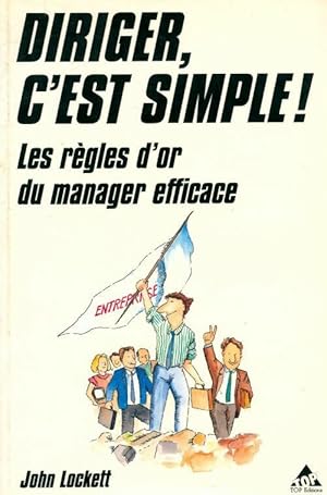 Image du vendeur pour Diriger, c'est simple ! - John Lockett mis en vente par ChouetteCoop