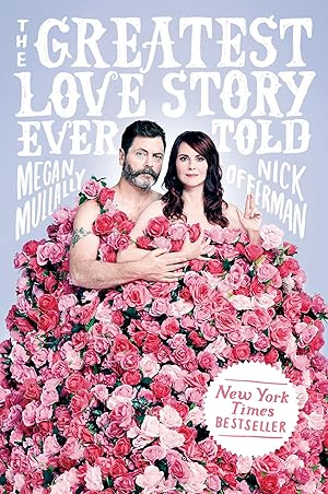 Bild des Verk�ufers f�r The Greatest Love Story Ever Told: An Oral History zum Verkauf von Zoom Books Company