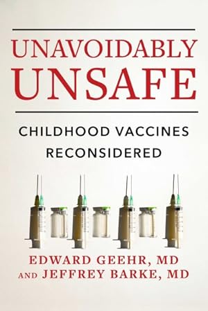 Immagine del venditore per Unavoidably Unsafe : Childhood Vaccines Reconsidered venduto da GreatBookPrices