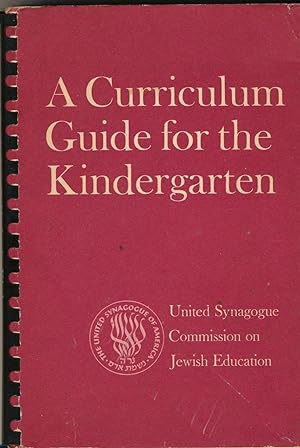Image du vendeur pour A Curriculum Guide for the Kindergarten mis en vente par Bookshop Baltimore