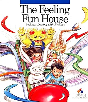 The Feeling Fun House - Feelings : Dealing With Feelings