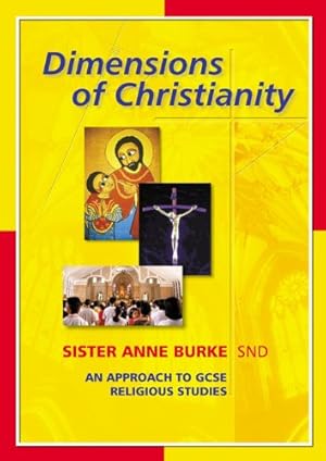 Imagen del vendedor de Dimensions of Christianity: An Approach to GCSE Religious Studies a la venta por WeBuyBooks