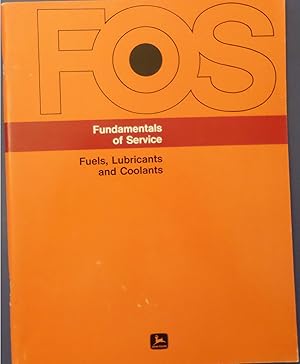 Immagine del venditore per FUNDAMENTALS OF SERVICE - FUELS, LUBRICANTS AND COOLANTS venduto da Wilson Book Research