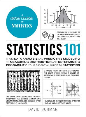 Seller image for Statistics 101: From Data Analysis and Predictive Modeling to Measuring Distribution and Determining Probability, Your Essential Guide (Hardback or Cased Book) for sale by BargainBookStores