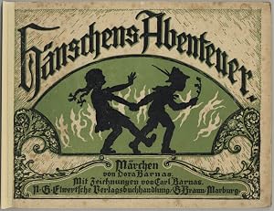 Seller image for H�nschens Abenteuer. Ein M�rchenbuch. Mit Bildern von Karl Barnas. for sale by S�chsisches Auktionshaus & Antiquariat