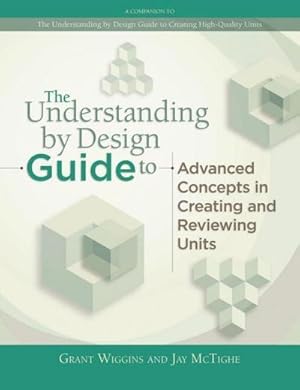 Bild des Verkufers fr Understanding by Design Guide to Advanced Concepts in Creating and Reviewing Units zum Verkauf von AHA-BUCH GmbH