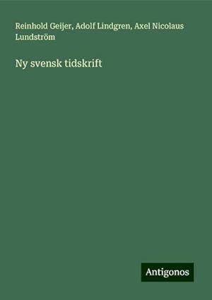 Imagen del vendedor de Geijer, R: Ny svensk tidskrift a la venta por AHA-BUCH GmbH