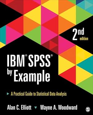 Immagine del venditore per IBM SPSS by Example : A Practical Guide to Statistical Data Analysis venduto da GreatBookPricesUK