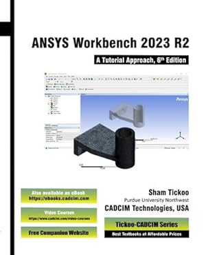 Seller image for ANSYS Workbench 2023 R2 : A Tutorial Approach, 6th Edition for sale by AHA-BUCH GmbH