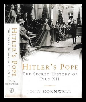 Hitler's Pope : the secret history of Pope Pius XII by Cornwell, John