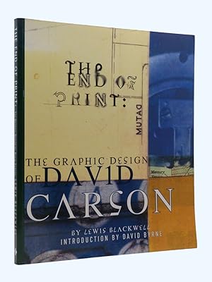 Seller image for The End of Print: The Graphic Design of David Carson (Signed by David Carson) for sale by Cox & Budge Books, IOBA