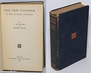 Imagen del vendedor de The new unionism in the clothing industry a la venta por Bolerium Books Inc.