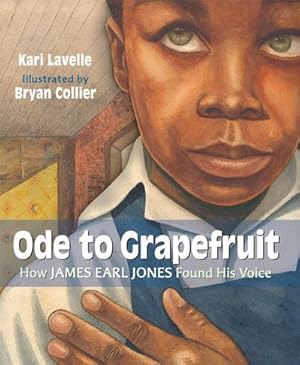 Bild des Verk�ufers f�r Ode to Grapefruit : How James Earl Jones Found His Voice zum Verkauf von AHA-BUCH GmbH