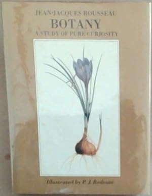 Botany Study Pure Curiosity by Rousseau Jean Jacques - AbeBooks Botany Study Pure Curiosity by Rousseau Jean Jacques - AbeBooks