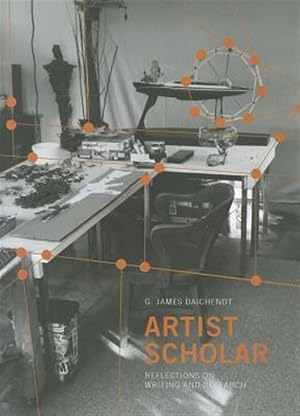 Immagine del venditore per Artist Scholar : Reflections on Writing and Research venduto da GreatBookPrices
