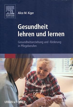 Immagine del venditore per Gesundheit lehren und lernen: Gesundheitserziehung und -frderung in Pflegeberufen. venduto da Buch von den Driesch