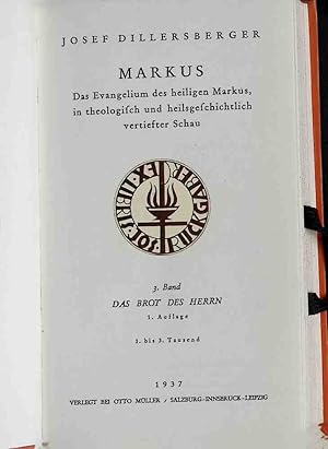 Seller image for Markus: Das Evangelium in theologischer und heilsgeschichtlicher Schau - 3. Band : Das Brot des Herrn. for sale by books4less (Versandantiquariat Petra Gros GmbH & Co. KG)