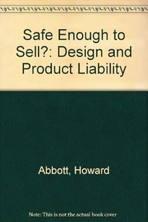 Bild des Verkufers fr Safe Enough to Sell?: Design and Product Liability zum Verkauf von WeBuyBooks