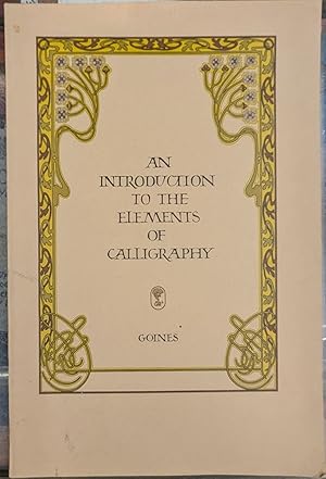 Seller image for An Introduction to the Elements of Calligraphy, 3rd ed for sale by Moe's Books