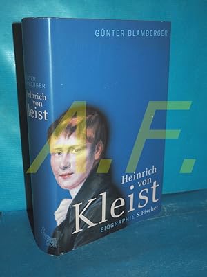 Bild des Verk�ufers f�r Heinrich von Kleist : Biographie zum Verkauf von Antiquarische Fundgrube e.U.