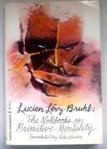 Bild des Verk�ufers f�r Notebooks on Primitive Mentality zum Verkauf von Big River Books