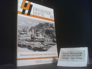 Bild des Verkufers fr sterreich und Sachsen in der Geschichte. [Hrsg.: Dresdner Geschichtsverein e.V. Gesamtred.: Hans-Peter Lhr] / Dresdner Hefte ; 83 zum Verkauf von Der Buchecker