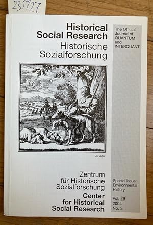 Bild des Verkufers fr Frontiers of Environmental History: Umweltgeschichte in der Erweiterung. Sonderheft, Historical Social Research / Historische Sozialforschung (The Official Journal of Quantum and Interquant) Volume 29, No 3, 2004. zum Verkauf von Plurabelle Books Ltd