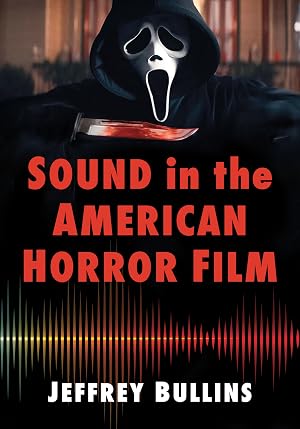 Imagen del vendedor de Sound in the American Horror Film a la venta por Goodbooks Company