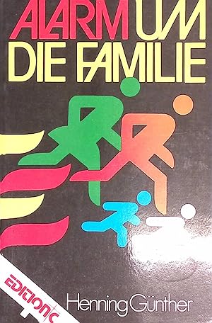 Bild des Verkufers fr Alarm um die Familie. Edition C ; 5 zum Verkauf von books4less (Versandantiquariat Petra Gros GmbH & Co. KG)