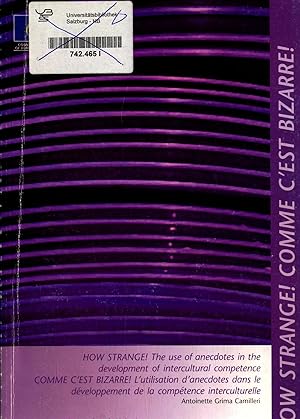 Seller image for How Strange! The Use of Anecdotes in the Develoment of Intercultural Competence-Comme C'Est Bizarre! L'utilisation d'anecdotes dans le developpement de la competence interculturelle for sale by avelibro OHG