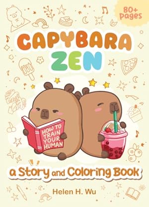 Seller image for Capybara Zen : A Story and Coloring Book for sale by GreatBookPrices