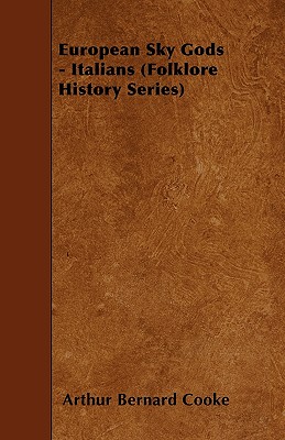 Immagine del venditore per European Sky Gods - Italians (Folklore History Series) (Paperback or Softback) venduto da BargainBookStores
