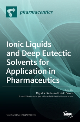 Seller image for Ionic Liquids and Deep Eutectic Solvents for Application in Pharmaceutics (Hardback or Cased Book) for sale by BargainBookStores