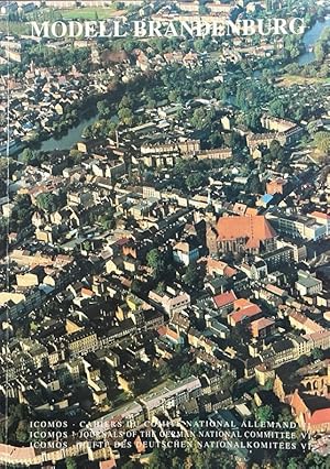Bild des Verk�ufers f�r Modell Brandenburg. Eine Tagung des Deutschen Nationalkomitees von ICOMOS zum Thema Stadterneuerung und Denkmalschutz - eine Schwerpunktaufgabe in den F�nf Neuen Bundesl�ndern. Hrsg. vom Deutschen Nationalkomitee von ICOMOS und der GSW - Gesellschaft f�r Stadterneuerung mbH Berlin/Brandenburg. zum Verkauf von Antiquariat J. H�nteler