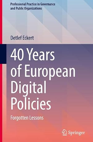 Immagine del venditore per 40 Years of European Digital Policies venduto da BuchWeltWeit Ludwig Meier e.K.