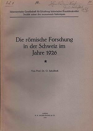 Seller image for Die r�mische Forschung in der Schweiz im Jahre 1926. Schweizerischen Gesellschaft f�r Erhaltung historischer Kunstdenkm�ler. Soci�t� suisse des monument historiques. for sale by Logo Books Buch-Antiquariat