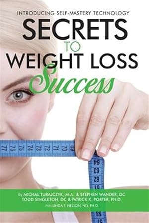 Imagen del vendedor de SECRETS TO WEIGHT LOSS SUCCESS a la venta por GreatBookPricesUK