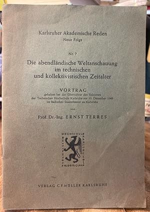 Seller image for Die abendlndische Weltanschauung im technischen und kollektivistischen Zeitalter. for sale by Antiquariat Thomas Nonnenmacher