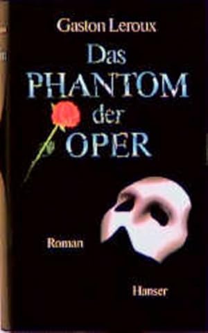 Bild des Verk�ufers f�r Das Phantom der Oper. Roman zum Verkauf von Gerald Wollermann