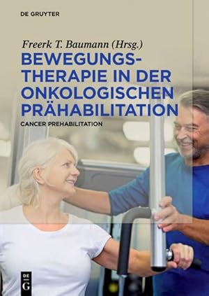 Bild des Verkufers fr Bewegungstherapie in der onkologischen Prhabilitation zum Verkauf von BuchWeltWeit Ludwig Meier e.K.