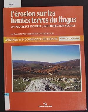 Bild des Verk�ufers f�r L'�rosion sur les hautes terres du Lingas. Un processus naturel, une production sociale. zum Verkauf von Antiquariat Bookfarm