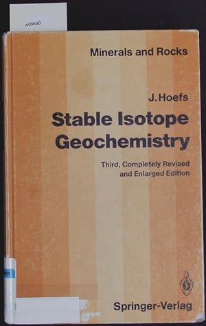 Bild des Verk�ufers f�r Stable isotope geochemistry. Minerals and rocks [i.e. Minerals, rocks and inorganic materials]; 9, Ed. 3. zum Verkauf von Antiquariat Bookfarm