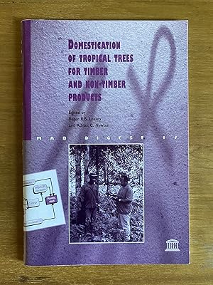 Seller image for Domestication of Tropical Trees for Timber and Non-Timber Products for sale by Kilmaree Books