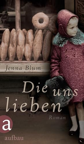 Bild des Verkufers fr Die uns lieben: Roman zum Verkauf von Versandantiquariat Felix Mcke