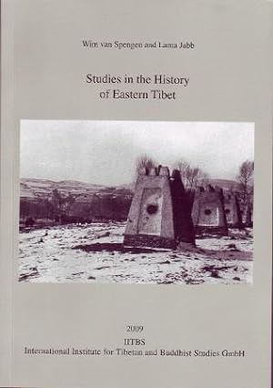 Studies in the History of Eastern Tibet [PIATS 2006: Proceedings of the Eleventh Seminar of the I...