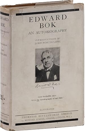 Seller image for Edward Bok: an Autobiography. With Illustrations [Inscribed Copy] for sale by Lorne Bair Rare Books, ABAA