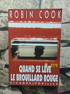 Quand se lÃ¨ve le brouillard rouge